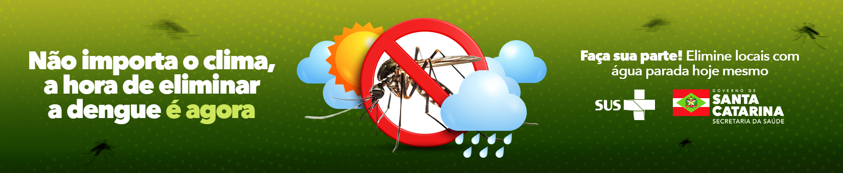 dia_d_contra_dengue_banner_site_no_importa_o_clima_a_hora_de_eliminar_a_dengue__agora