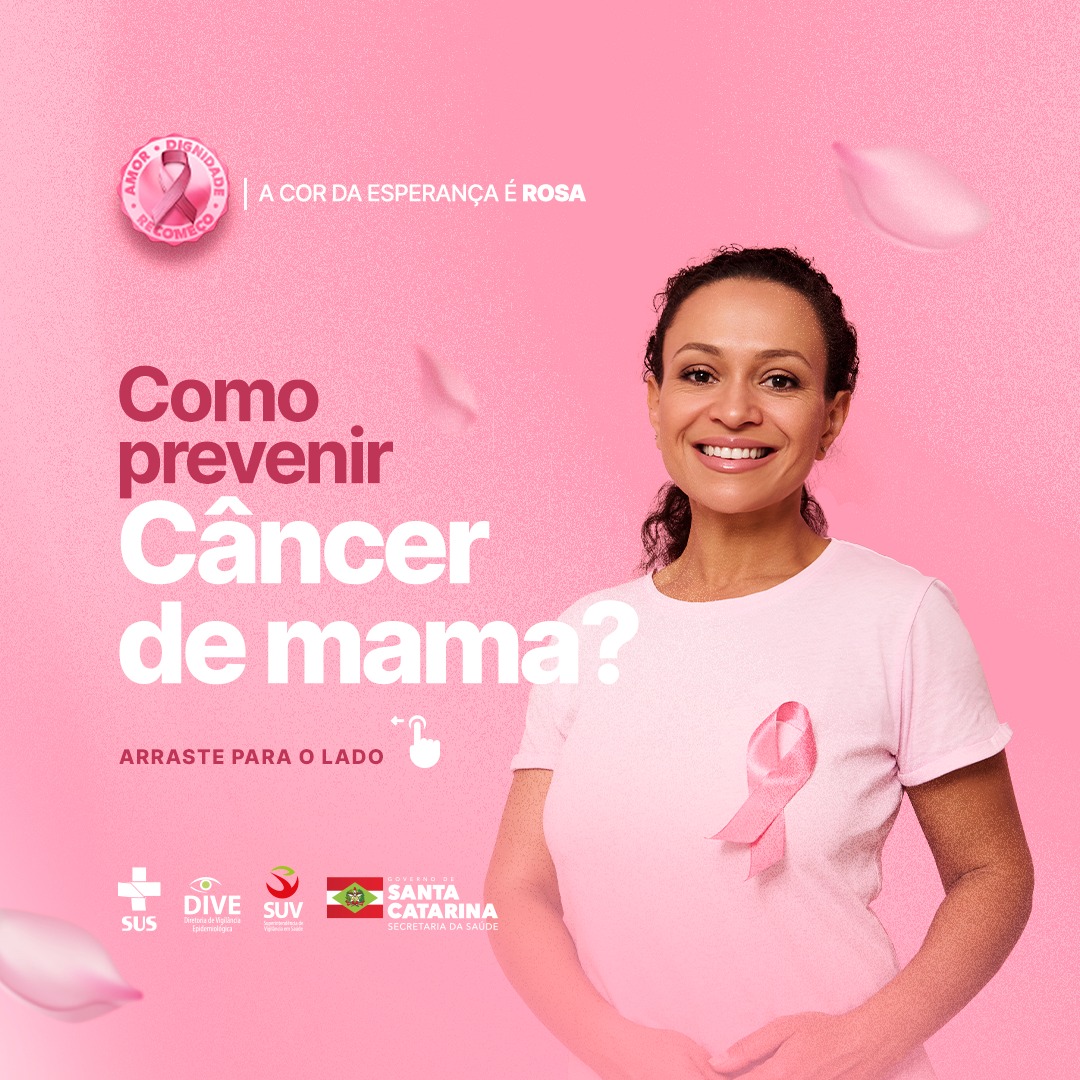 Mulher sorridente vestindo camiseta rosa com laço do Outubro Rosa, sobre fundo rosa com a frase "Como prevenir câncer de mama?" e logotipos do SUS, DIVE, SUV e Governo de Santa Catarina.