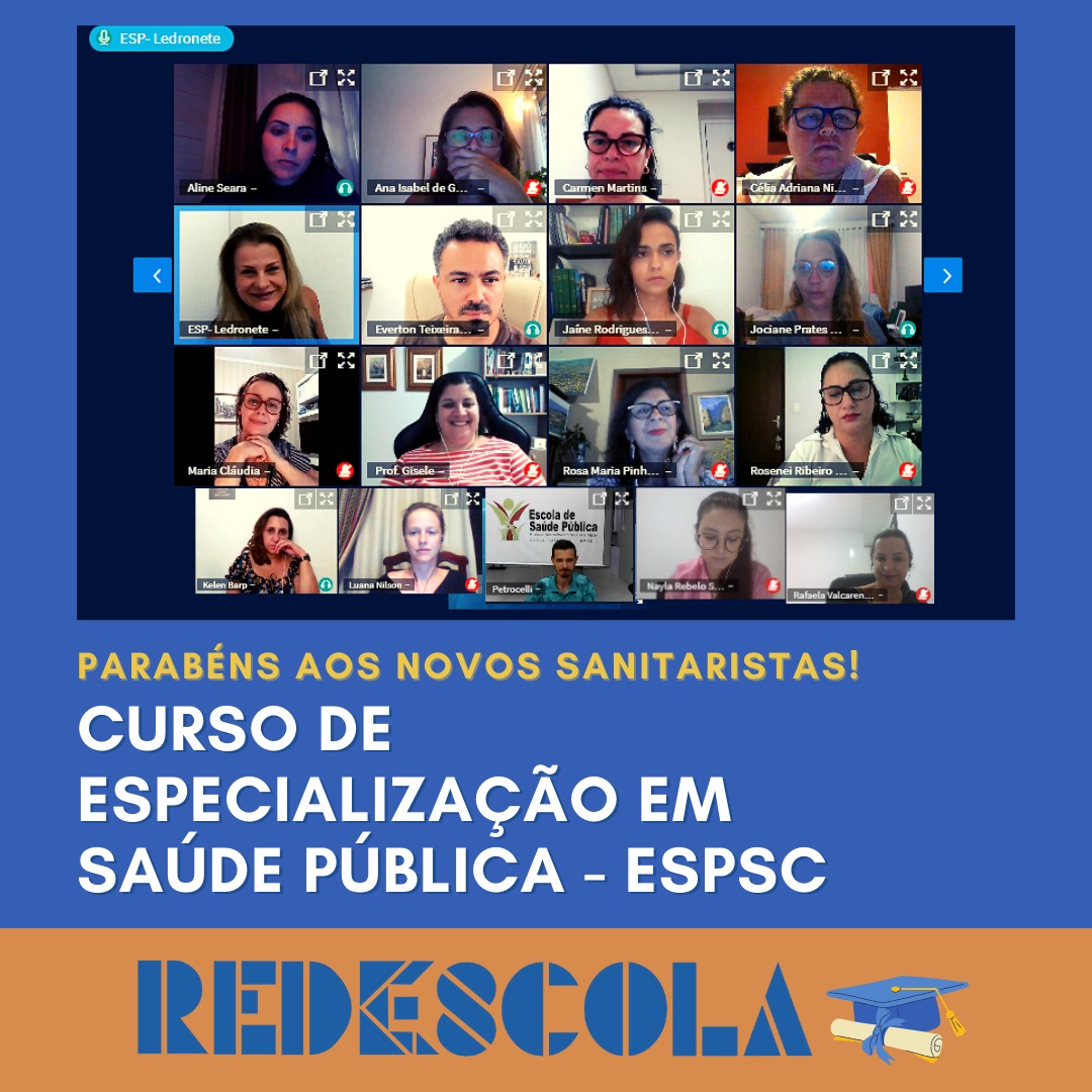 Tela de videoconferência com formandos e professores do Curso de Especialização em Saúde Pública – ESPSC, acompanhada da mensagem 'Parabéns aos novos sanitaristas!' e a identidade visual do projeto REDESCOLA.