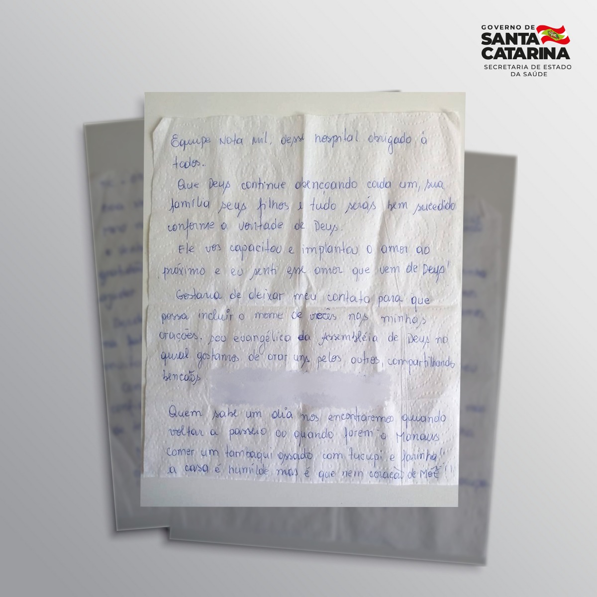 Terceira parte da carta manuscrita de agradecimento de uma paciente de Manaus-AM, que elogia a equipe médica chamando-a de “nota mil” e agradece por todo o cuidado recebido. Deseja bênçãos de Deus para cada profissional e suas famílias. Diz que é evangélica e gostaria de incluir os nomes dos profissionais em suas orações. Finaliza com esperança de reencontro, convidando para um tambaqui assado com tucupi e farinha, típico da sua terra.