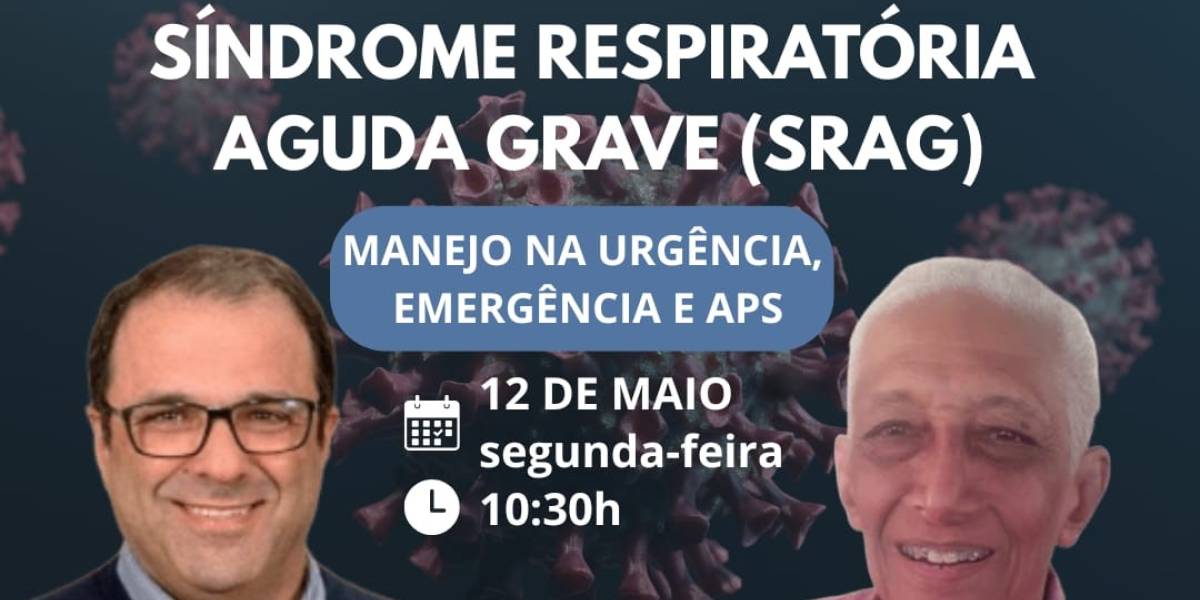 Saúde promove Web Aula sobre Síndrome Respiratória Aguda Grave: Manejo na urgência, emergência e APS