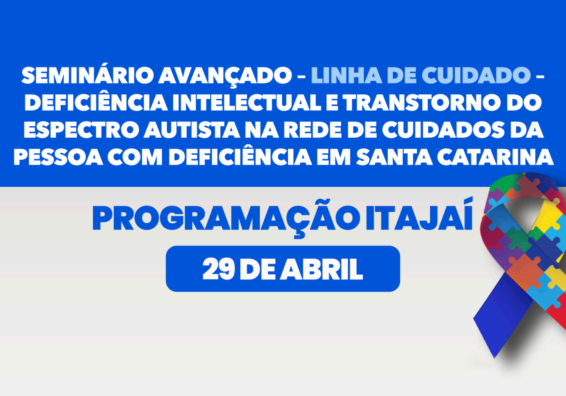 SES abre inscrições para Seminário Estadual sobre Autismo e Deficiência Intelectual em Itajaí